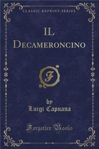 Il Decameroncino (Classic Reprint)