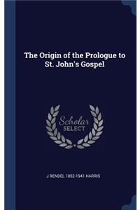 The Origin of the Prologue to St. John's Gospel