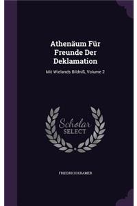 Athenäum Für Freunde Der Deklamation