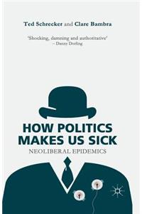 How Politics Makes Us Sick