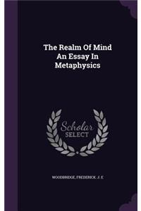 The Realm of Mind an Essay in Metaphysics