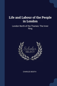 Life and Labour of the People in London