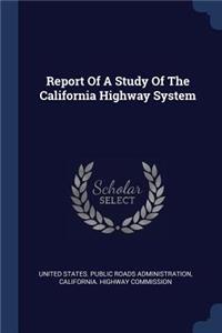 Report Of A Study Of The California Highway System