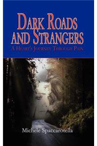 Dark Roads and Strangers