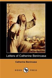 Letters of Catherine Benincasa (Dodo Press)