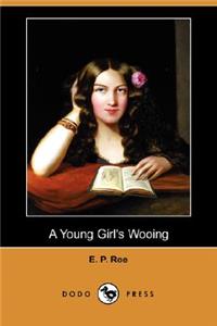 Young Girl's Wooing (Dodo Press)