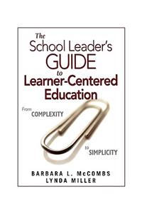 School Leader′s Guide to Learner-Centered Education