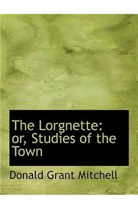 The Lorgnette
