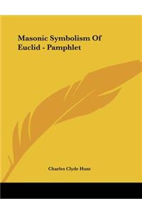 Masonic Symbolism of Euclid - Pamphlet
