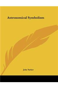 Astronomical Symbolism