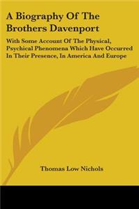 A Biography Of The Brothers Davenport