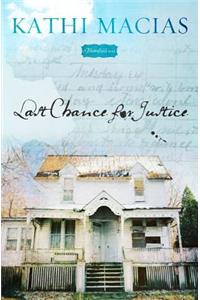 Last Chance for Justice