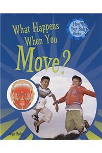 What Happens When You Move?