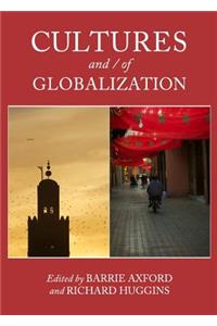 Cultures and / of Globalization