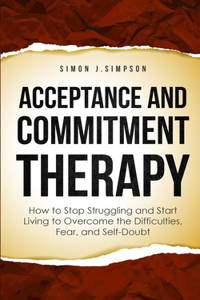 Acceptance and Commitment Therapy