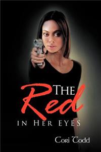 The Red in Her Eyes