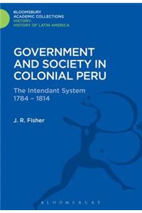 Government and Society in Colonial Peru
