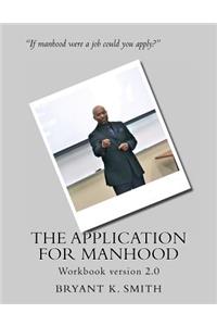 Application For Manhood Workbook