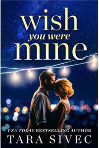 Wish You Were Mine