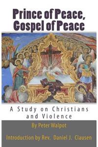 Prince of Peace, Gospel of Peace