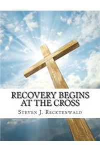 Recovery Begins at the Cross