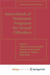 Sourcebook of Treatment Programs for Sexual Offenders