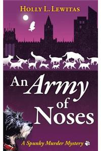 An Army of Noses