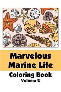 Marvelous Marine Life Coloring Book