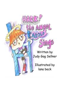 Hark! The Angel Harold Sings