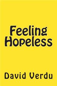 Feeling Hopeless