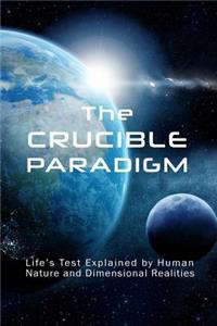 Crucible Paradigm