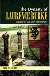 Dynasty of Laurence Burke