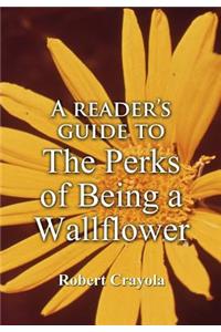 Reader's Guide to The Perks of Being a Wallflower