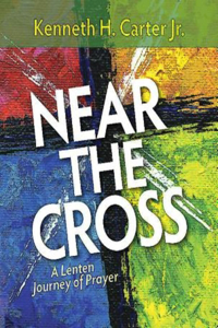 Near the Cross Large Print: A Lenten Journey of Prayer