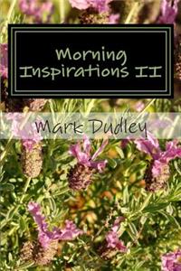 Morning Inspirations II