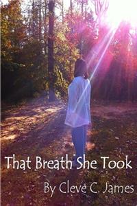 That Breath She Took