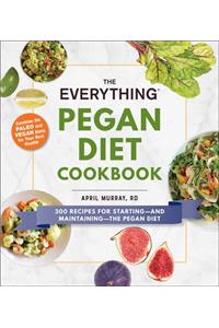 The Everything Pegan Diet Cookbook