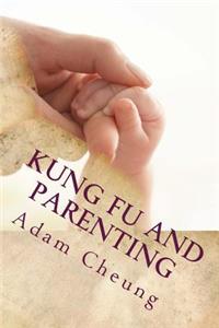 Kung Fu and Parenting