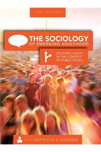 The Sociology of Emerging Adulthood