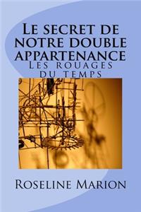 Le secret de notre double appartenance