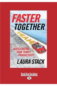Faster Together