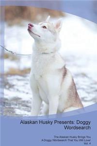 Alaskan Husky Presents