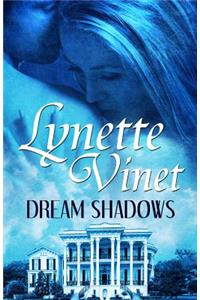 Dream Shadows