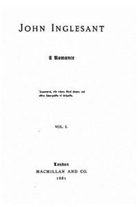 John Inglesant. A romance, A Romance - Vol. I