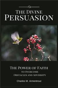 Divine Persuasion