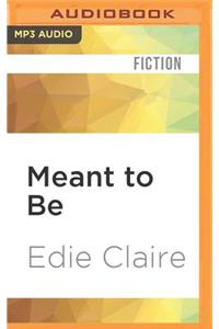 Meant to Be