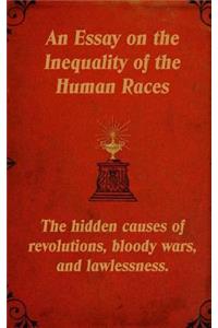 Essay on the Inequality of the Human Races