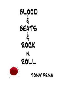 Blood & Beats & Rock 'n' Roll