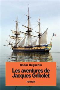 Les aventures de Jacques Gribolet