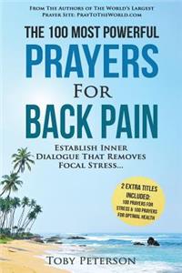 Prayer the 100 Most Powerful Prayers for Back Pain 2 Amazing Books Included to Pray for Health & Stress